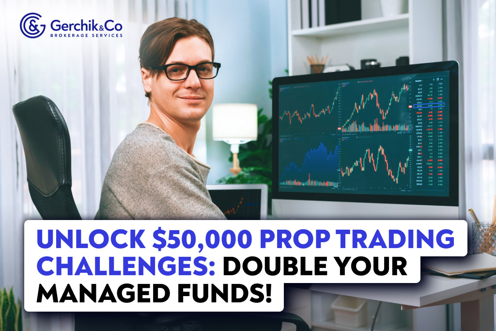 Unlock $50,000 Prop Trading Challenges:  Double Your Managed Funds!